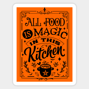 All food is magic Magnet